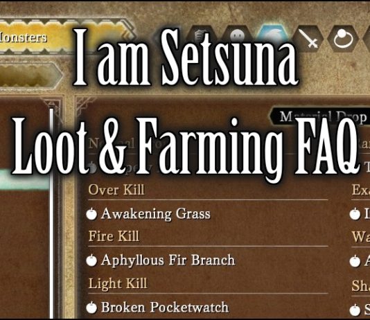 I am Setsuna: Loot System FAQ & FARMING TIPS