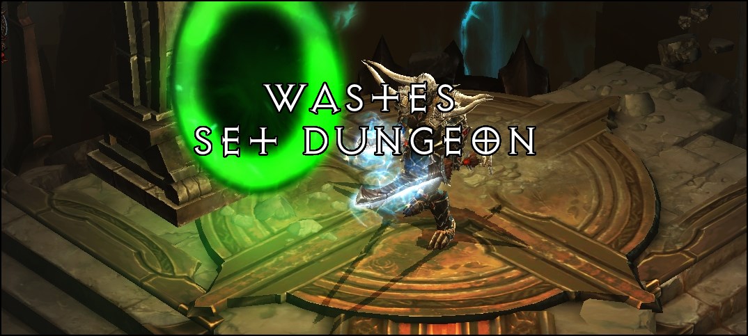 diablo 3 wastes set dungeon