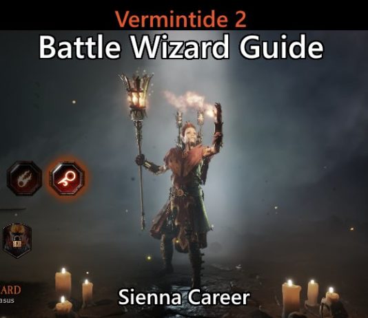 Vermintide 2: Battle Wizard Career – Talents, Builds Guide
