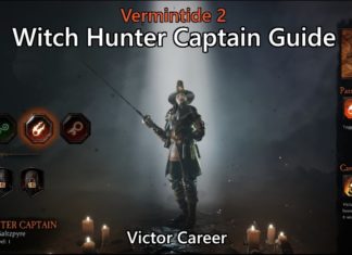 Vermintide 2: Witch Hunter Captain Career – Talents, Builds Guide